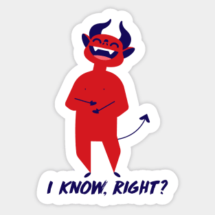 I know, right? Sticker